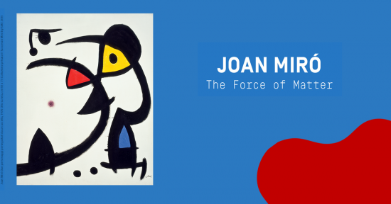 Joan Miró: The Force of Matter (La forza della materia) Opens in Milan