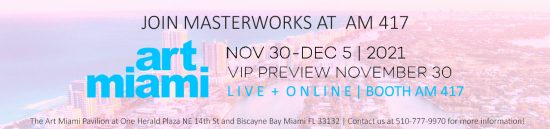 Art Miami 2021 Live and Online November 30th - December 5th